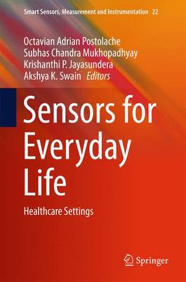 Sensors for Everyday Life: Healthcare Settings 1st ed. 2017