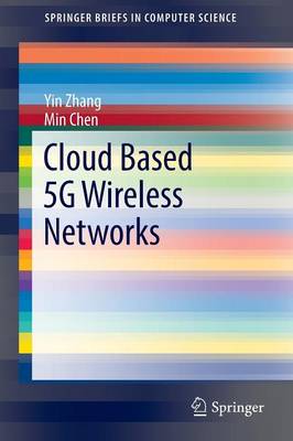 Cloud Based 5G Wireless Networks 1st ed. 2016
