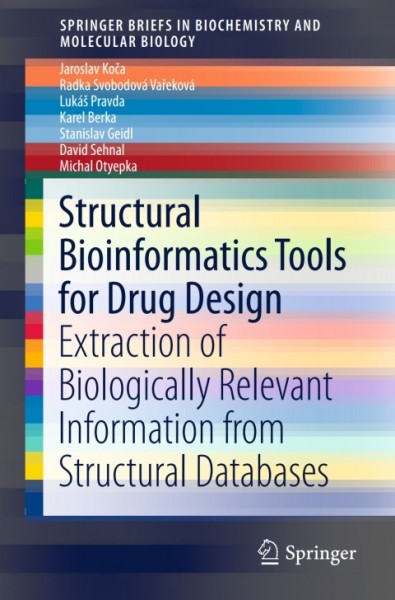 Structural Bioinformatics Tools for Drug Design: Extraction of Biologically Relevant Information from Structural Databases