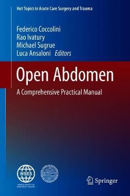 Open Abdomen: A Comprehensive Practical Manual