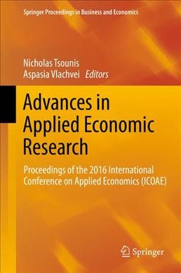 Advances in Applied Economic Research: Proceedings of the 2016 International Conference on Applied Economics (ICOAE)