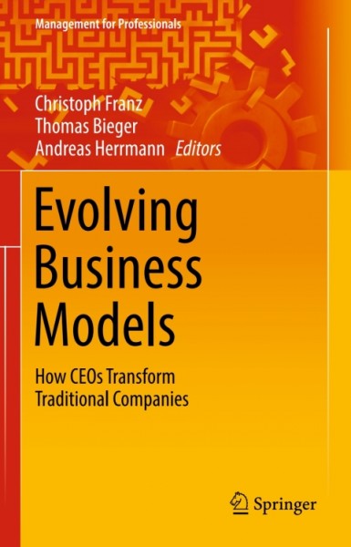 Evolving Business Models: How CEOs Transform Traditional Companies