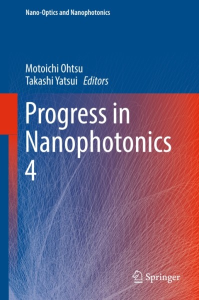 Progress in Nanophotonics 4