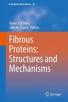 Fibrous Proteins: Structures and Mechanisms 1st ed. 2017
