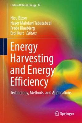 Energy Harvesting and Energy Efficiency: Technology, Methods, and Applications 1st ed. 2017