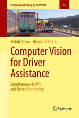 Computer Vision for Driver Assistance: Simultaneous Traffic and Driver Monitoring 1st ed. 2017