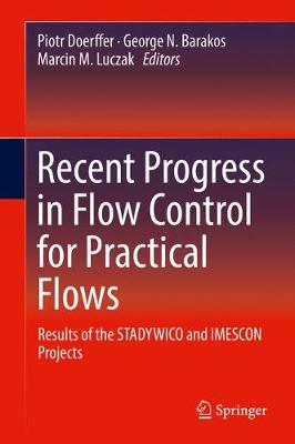 Recent Progress in Flow Control for Practical Flows: Results of the STADYWICO and IMESCON Projects 1st ed. 2017