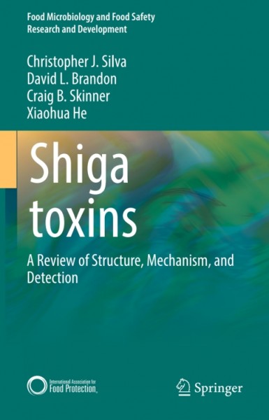 Shiga toxins: A Review of Structure, Mechanism, and Detection