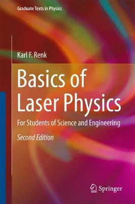 Basics of Laser Physics: For Students of Science and Engineering 2nd ed. 2017