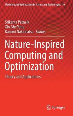 Nature-Inspired Computing and Optimization: Theory and Applications 1st ed. 2017