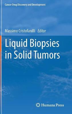 Liquid Biopsies in Solid Tumors 1st ed. 2017
