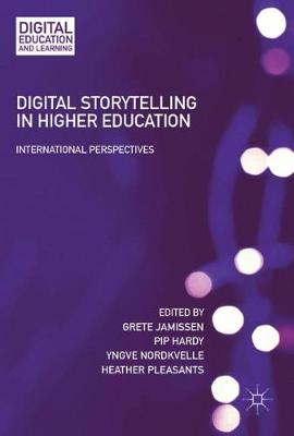 Digital Storytelling in Higher Education: International Perspectives 1st ed. 2017