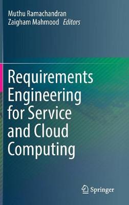 Requirements Engineering for Service and Cloud Computing 1st ed. 2017