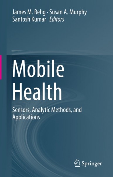 Mobile Health: Sensors, Analytic Methods, and Applications