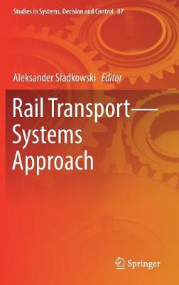 Rail TransportSystems Approach 1st ed. 2017