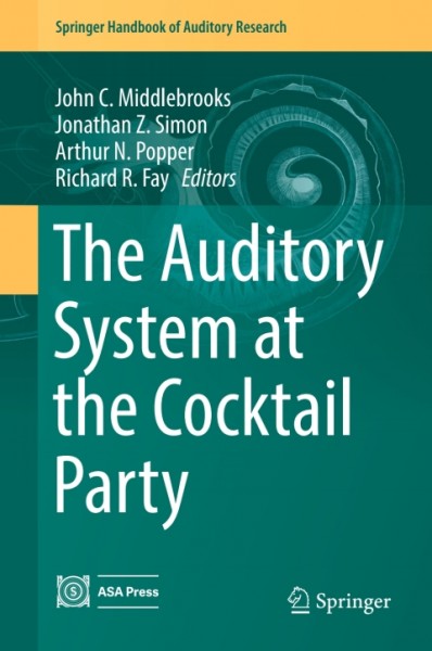 Auditory System at the Cocktail Party