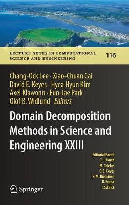 Domain Decomposition Methods in Science and Engineering XXIII 1st ed. 2017