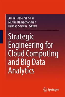 Strategic Engineering for Cloud Computing and Big Data Analytics 1st ed. 2017