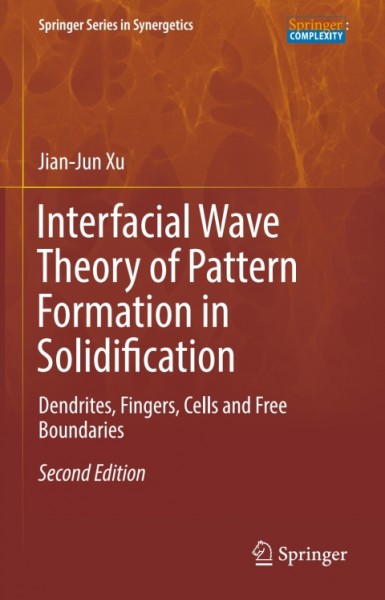 Interfacial Wave Theory of Pattern Formation in Solidification: Dendrites, Fingers, Cells and Free Boundaries