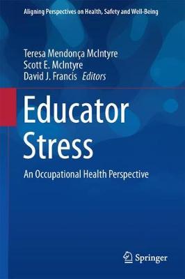 Educator Stress: An Occupational Health Perspective 1st ed. 2017
