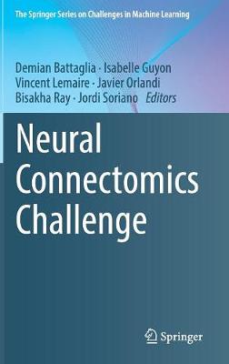 Neural Connectomics Challenge 1st ed. 2017