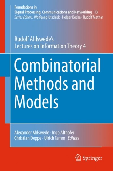 Combinatorial Methods and Models: Rudolf Ahlswede's Lectures on Information Theory 4