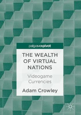Wealth of Virtual Nations: Videogame Currencies
