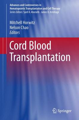 Cord Blood Transplantations 1st ed. 2017