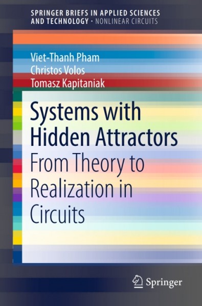 Systems with Hidden Attractors: From Theory to Realization in Circuits