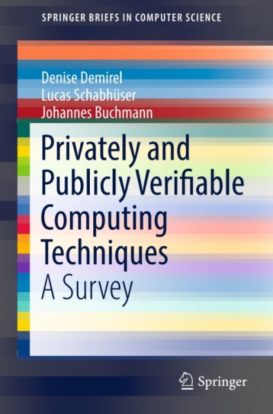Privately and Publicly Verifiable Computing Techniques: A Survey