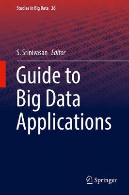 Guide to Big Data Applications 1st ed. 2018