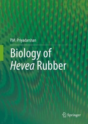 Biology of Hevea Rubber 1st ed. 2017
