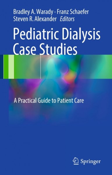 Pediatric Dialysis Case Studies: A Practical Guide to Patient Care
