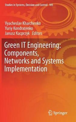 Green IT Engineering: Components, Networks and Systems Implementation 1st ed. 2017