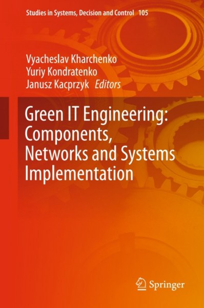 Green IT Engineering: Components, Networks and Systems Implementation