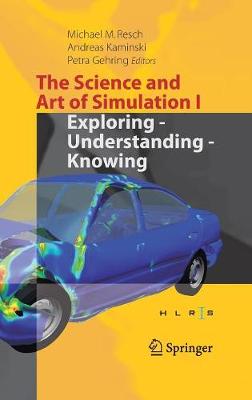 Science and Art of Simulation I: Exploring - Understanding - Knowing 1st ed. 2017