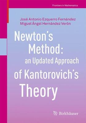Newton's Method: an Updated Approach of Kantorovich's Theory