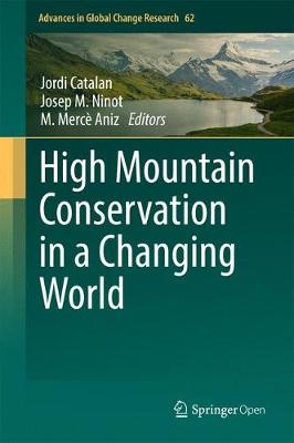 High Mountain Conservation in a Changing World 1st ed. 2017
