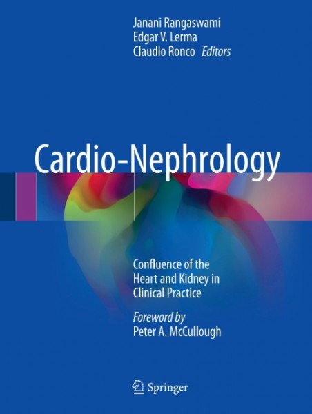 Cardio-Nephrology: Confluence of the Heart and Kidney in Clinical Practice