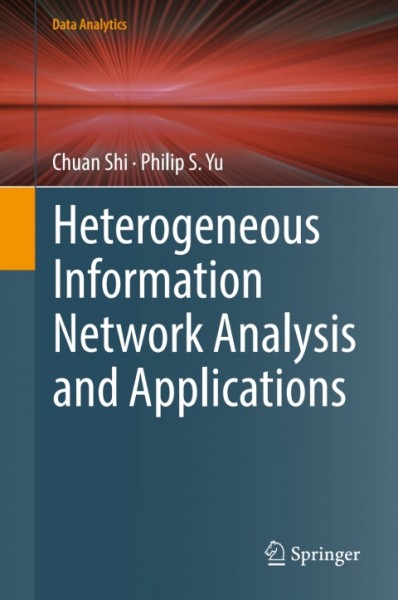 Heterogeneous Information Network Analysis and Applications