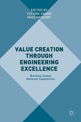 Value Creation through Engineering Excellence: Building Global Network Capabilities