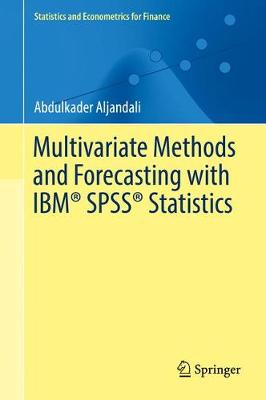 Multivariate Methods and Forecasting with IBM® SPSS® Statistics 1st ed. 2017