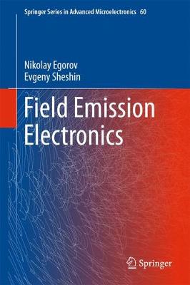 Field Emission Electronics 1st ed. 2017