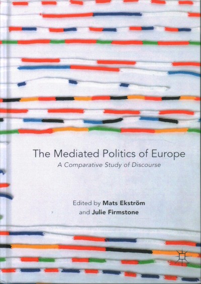 Mediated Politics of Europe: A Comparative Study of Discourse