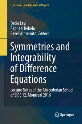 Symmetries and Integrability of Difference Equations: Lecture Notes of the Abecederian School of SIDE 12, Montreal 2016 1st ed. 2017