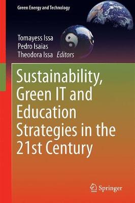 Sustainability, Green IT and Education Strategies in the Twenty-first Century 1st ed. 2017