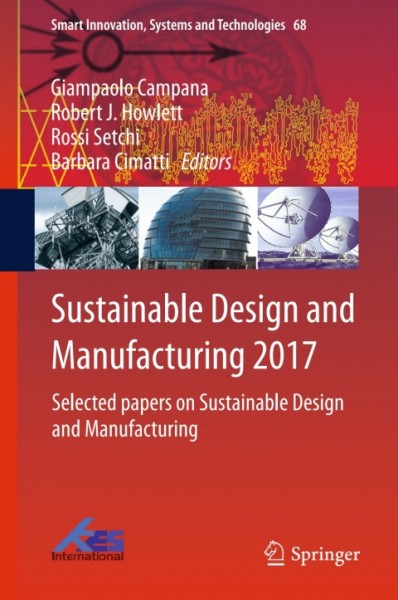 Sustainable Design and Manufacturing 2017: Selected papers on Sustainable Design and Manufacturing