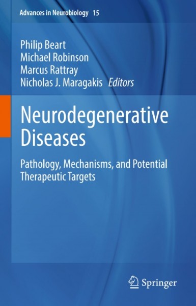 Neurodegenerative Diseases: Pathology, Mechanisms, and Potential Therapeutic Targets
