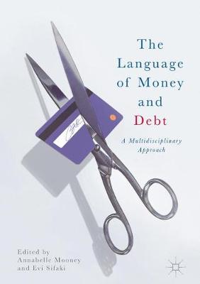 Language of Money and Debt: A Multidisciplinary Approach 1st ed. 2017
