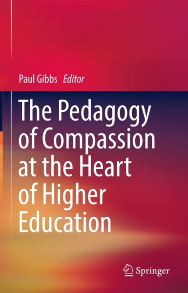 Pedagogy of Compassion at the Heart of Higher Education